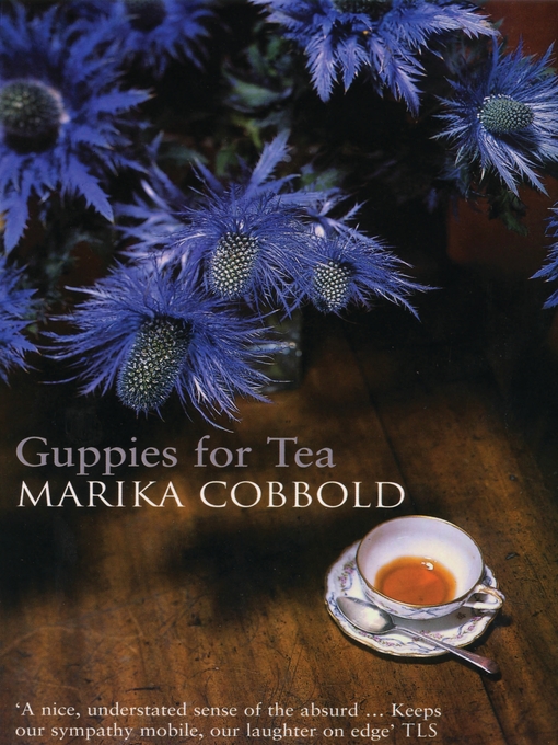 Title details for Guppies For Tea by Marika Cobbold - Available